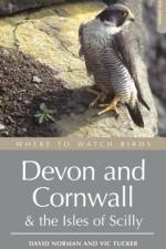 Where to Watch Birds in Devon and Cornwall af David Norman