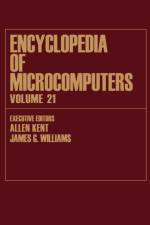 Encyclopedia of Microcomputers af Allen Kent