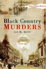 Black Country Murders af Ian M Bott