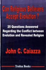 Can Religious Believers Accept Evolution? af John C. Caiazza