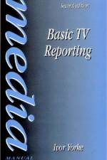 Basic TV Reporting af Ivor Yorke