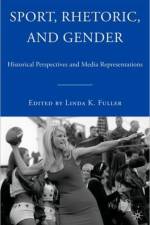 Sport, Rhetoric, and Gender af L. Fuller