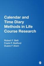 Calendar and Time Diary Methods in Life Course Research af Robert F. Belli