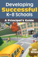 Developing Successful K-8 Schools