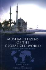 Muslim Citizens of the Globalized World af Robert Hunt