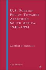 U.S. Foreign Policy Towards Apartheid South Africa, 1948-1994 af A. Thomson