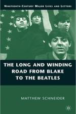 The Long and Winding Road from Blake to the Beatles af M. Schneider