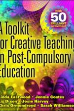A Toolkit for Creative Teaching in Post-Compulsory Education af Linda Eastwood