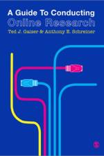 A Guide to Conducting Online Research af Ted J Gaiser