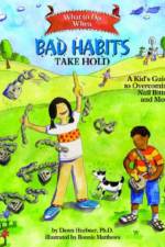 What to Do When Bad Habits Take Hold af Dawn Huebner