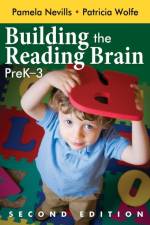 Building the Reading Brain, PreK-3