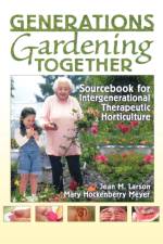 Generations Gardening Together af Jean M. Larson