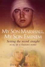 My Son Marshall, My Son Eminem af Debbie Nelson