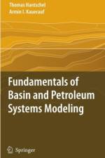 Fundamentals of Basin and Petroleum Systems Modeling af Thomas Hantschel