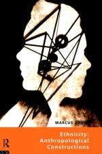 Ethnicity: Anthropological Constructions af Marcus Banks