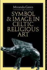 Symbol and Image in Celtic Religious Art af Miranda Green