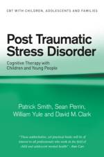 Post Traumatic Stress Disorder af Patrick (Institute of Psychiatry Smith