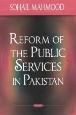 Reform of the Public Services in Pakistan af Sohail Mahmood
