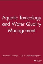 Aquatic Toxicology and Water Quality Management af JO Nriagu