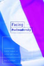 Facing Postmodernity af Max Silverman