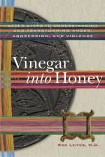 Vinegar Into Honey af Ron Leifer