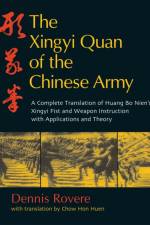 The Xingyi Quan of the Chinese Army af Dennis Rovere
