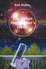 Urban Astronomer's Guide af Rod Mollise