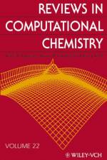 Reviews in Computational Chemistry, Volume 22 af KB Lipkowitz