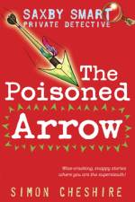 The Poisoned Arrow af Simon Cheshire