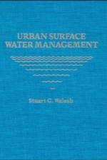 Urban Surface Water Management af Stuart G. (Valparaiso University Walesh