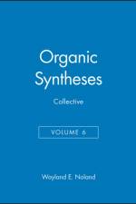 Organic Syntheses, Collective Volume 6 af WE Noland