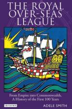 The Royal Over-seas League af Adele Smith