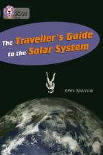 Traveller's Guide To The Solar System af Giles Sparrow