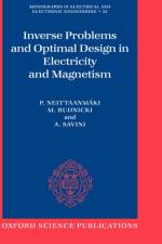 Inverse Problems and Optimal Design in Electricity and Magnetism af P. (Professor Neittaanmaki