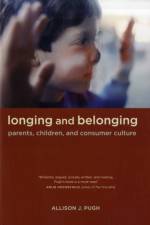 Longing and Belonging af Allison Pugh