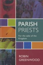 Parish Priests af The Revd Canon Robin Greenwood