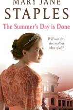 The Summer Day is Done af Mary Jane Staples