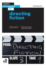 Basics Film-Making 03: Directing Fiction af Robert Edgar-Hunt