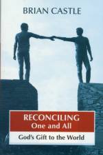 Reconciling One and All af Brian Castle