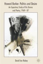 Howard Barker: Politics and Desire
