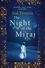 The Night Of The Mi'raj af Zoe Ferraris
