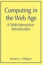 Computing in the Web Age: A Web-Interactive Introduction af Robert J. Dilligan