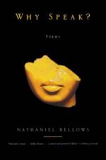 Why Speak? af Nathaniel Bellows