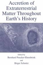Accretion of Extraterrestrial Matter Throughout Earth's History