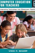Computer Education for Teachers af Vicki F. Sharp