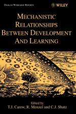Mechanistic Relationships Between Development and Learning af TJ Carew