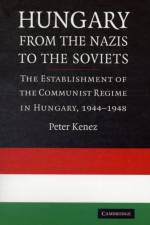 Hungary from the Nazis to the Soviets af Peter (University of California Kenez