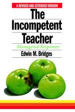 The Incompetent Teacher af Edwin M. Bridges