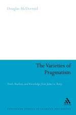 The Varieties of Pragmatism af Dr. Douglas (Trent University McDermid