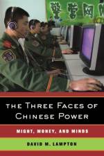 The Three Faces of Chinese Power